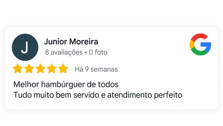 Avaliação do Google de Junior Moreira: “Melhor hambúrguer de todos. Tudo muito bem servido e atendimento perfeito”